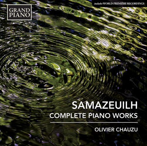 Samazeuilh / Chauzu, Olivier: Nocturne / Suite in G / Chanson a Ma Poupee