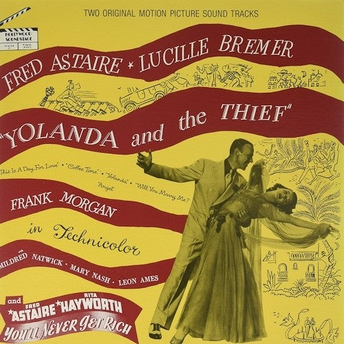 Astaire, Fred: Yolanda and the Thief / Never Get Rich (Original Soundtrack)