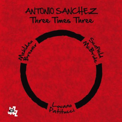 Sanchez, Antonio: Three Times Three