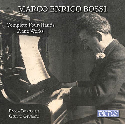 Bossi / Giurato / Borganti: Complete Four-Hands Piano Works