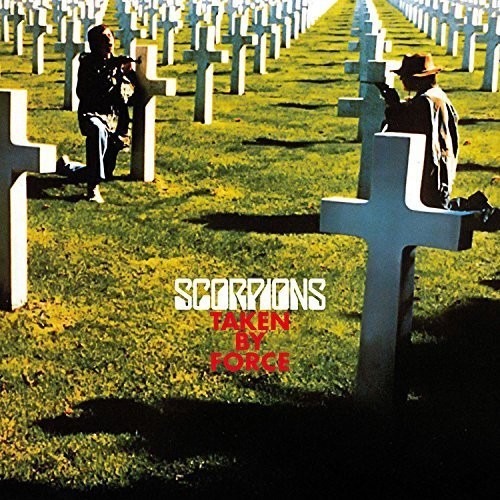 Scorpions: Taken By Force