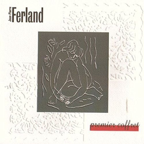 Ferland, Jean-Pierre: Premier Coffret