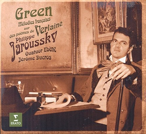 Jaroussky, Philippe / Quatuor Ebene: Green: Melodies Francaises