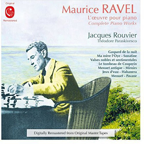 Ravel / Rouvier, Jacques: Complete Piano Music