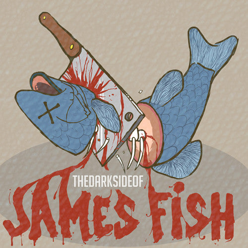 Fish, James: Dark Side of James Fish