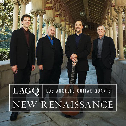 Los Angeles Guitar Quartet: New Renaissance