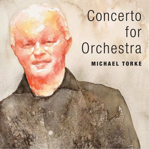 Torke / Royal Liverpool Philharmonic Orchestra: Michael Torke: Concerto for Orchestra