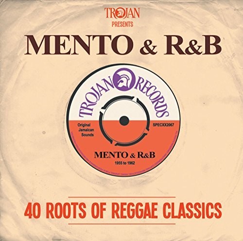 Trojan Presents: Mento & R&B-40 Roots / Various: Trojan Presents: Mento & R&B-40 Roots