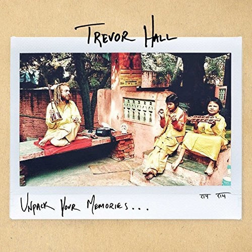 Hall, Trevor: Unpack Your Memories