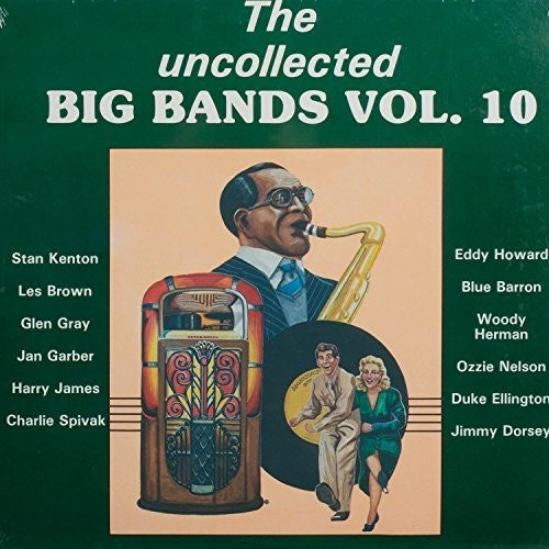 Uncollected Big Bands 10 / Various: Uncollected Big Bands 10