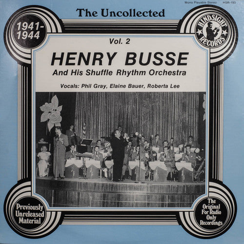 Busse, Henry & Orchestra: Uncollected 2