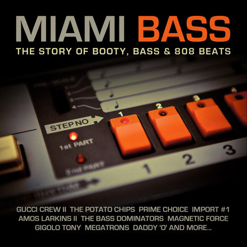 Miami Bass: Story of Booty Bass & 808 Beats / Var: Miami Bass: Story of Booty Bass & 808 Beats