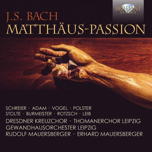 Bach, J.S. / Dresdner Kreutzchor / Thomanerchor: St. Matthew Passion