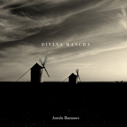 Tarrega / Anton Baranov: Divina Mancha