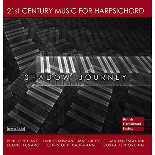 Cole, Maggie: Shadow Journey-21St Century Harpsichord Music