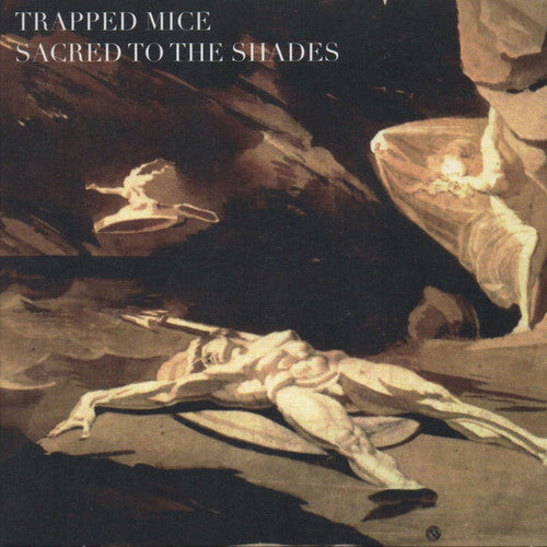 Trapped Mice: Sacred to the Shades