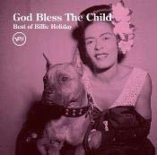 Billie Holiday: God Bless the Child: Best of Billie Holiday