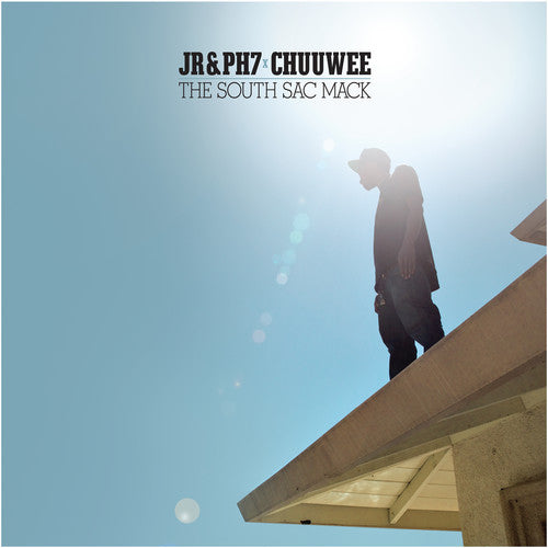 Jr & Ph7 / Chuuwee: South Sac Mack