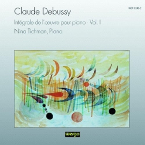 Debussy / Tichman: Works for Piano 1