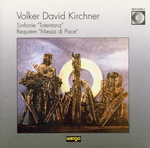 Kirchner: Sinfonie Totentanz / Requiem