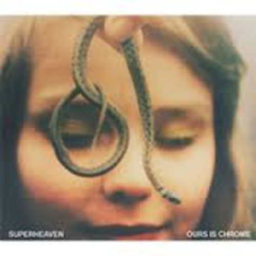 Superheaven: Ours Is Chrome