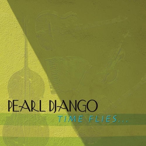 Pearl Django: Time Flies