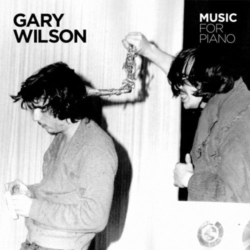 Gary Wilson: Music for Piano