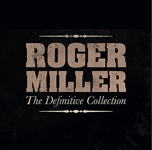 Miller, Roger: Definitive Collection