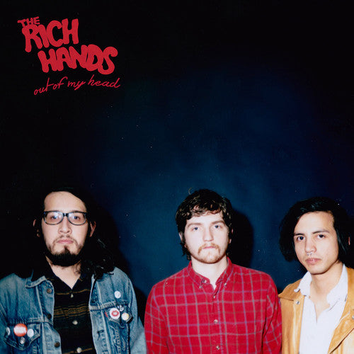 Rich Hands, the: Out of My Head