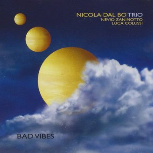 Dal Bo, Nicola: Bad Vibes