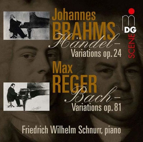 Brahms / Reger / Schnurr, Friedrich Wilhelm: Variations & Fugues on Themes By Handel & Bach