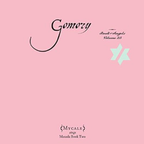 MyCale: Gomory: Book of Angels 25