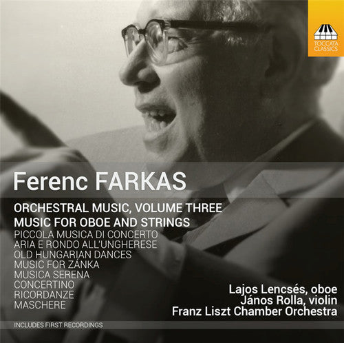 Farkas / Lencses / Franz Liszt Chamber Orchestra: Orchestral Music 3