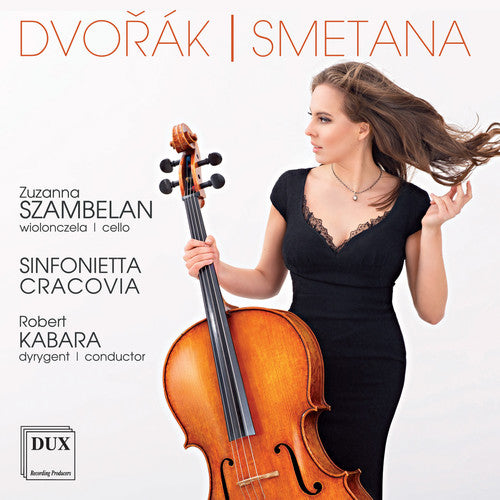 Dvorak / Szambelan / Sinfonietta Cracovia: Cello Concerto - the Moldau