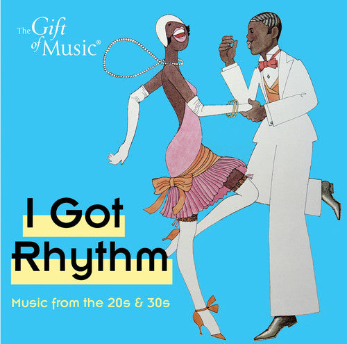 Gershwin / Martin-Smith / Souter / Wackett: Got Rhythm - Music from the 20's & 30's