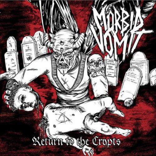 Morbid Vomit: Return to the Crypts