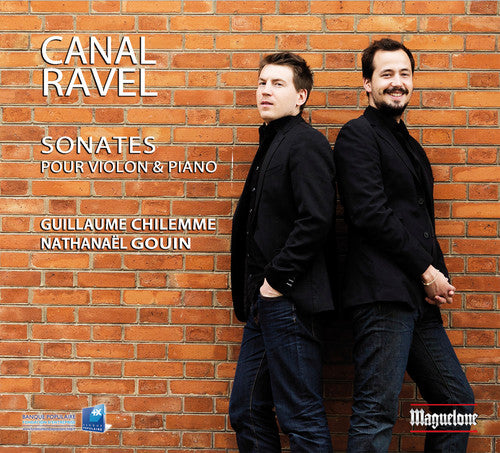 Ravel / Chilemme / Gouin: Sonates for Violin & Piano