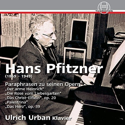 Pfitzner / Urban, Ulrich: Paraphrases of His Operas