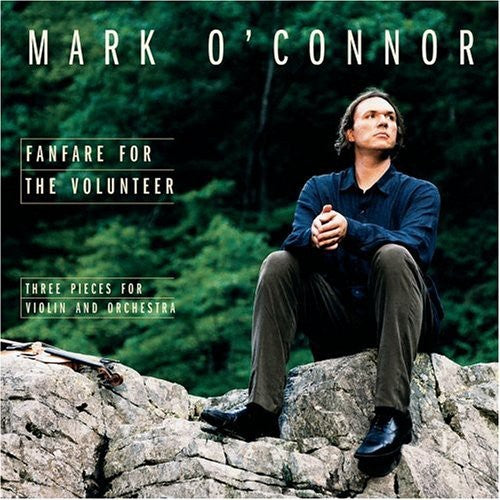 O'Connor, Mark / Mercurio / Lpo: Fanfare for the Volunteer