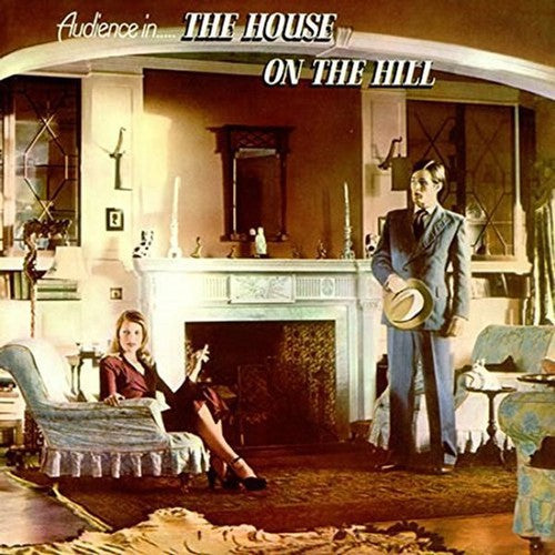 Audience: House on the Hill: Remastered & Expanded Edition