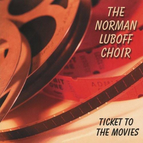 Luboff, Norman: Ticket to the Movies