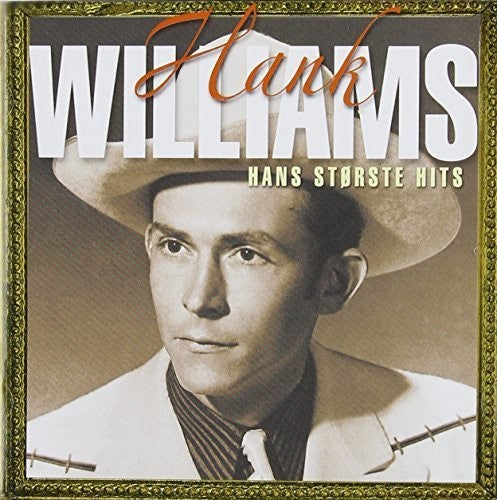 Williams, Hank: Hans Storste Hits