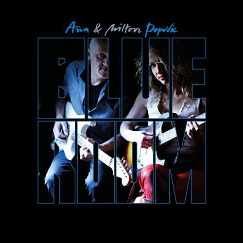 Popovic, Ana & Milton: Blue Room