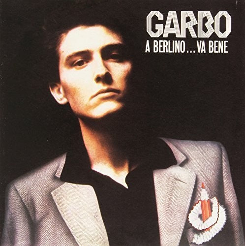 Garbo: Berlino Va Bene / on the Radio