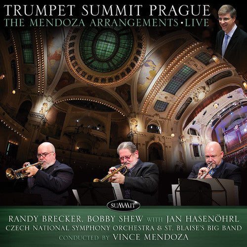 Brecker, Randy / Shew, Bobby: Trumpet Summit Prague: Mendoza Arrangements Live