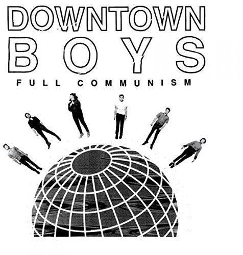 Downtown Boys: Full Communism