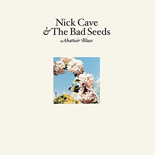 Cave, Nick & Bad Seeds:  Abattoir Blues