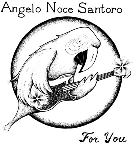 Santoro, Angelo Noce: For You