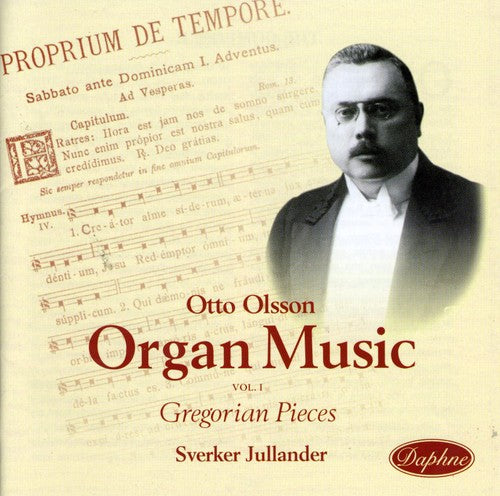 Olsson / Jullander: Gregorian Melodies in Form of Organ Pieces Op 30