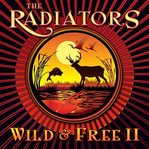 Radiators: Wild & Free 2